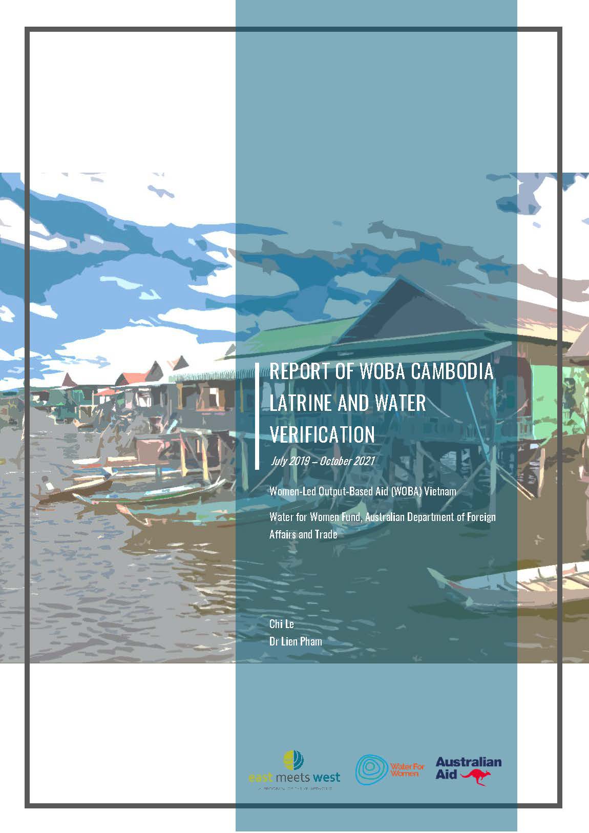 Report of WOBA Cambodia latrine and water verification (July 2019 – Oct 2021)